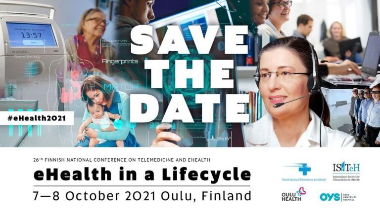  #eHealth2021 Conference – eHealth in a Lifecycle Oulussa 7.-8.10.2021
